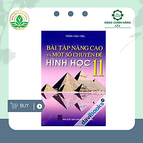 [Download Sách] Sách tham khảo 11: Bài tập nâng cao và một số chuyên đề Hình Học 11