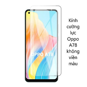 Kính Cường Lực cho Oppo A18 A38 A55 A57 A58 A74 A76 A77s A78 A79 A93 A94 A95 A96 A98 5G 4G Không Viền Màu