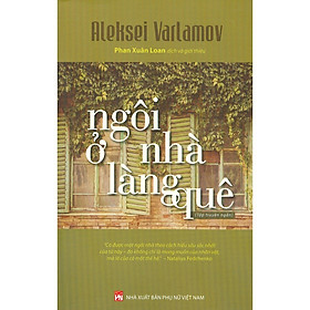 Ngôi Nhà Ở Làng Quê - Tập Truyện Ngắn (bc)