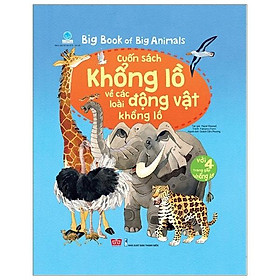 Sách Tương Tác - Big book - Cuốn sách khổng lồ về các loài động vật khổng lồ