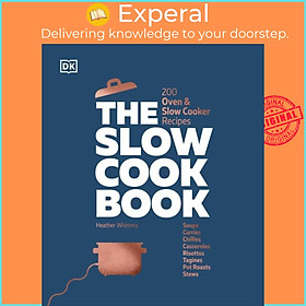Sách - The Slow Cook Book - 200 Oven & Slow Cooker Recipes by DK (UK edition, hardcover)