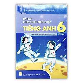 Sách - Bài tập phát triển năng lực tiếng anh 6 - Tập 2 ( theo chương trình giáo dục phổ thông 2018 )