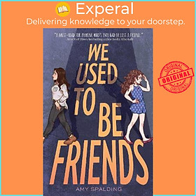 Hình ảnh sách Sách - We Used to Be Friends by Amy Spalding (US edition, paperback)