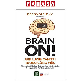 Brain On! - Rèn Luyện Tâm Trí Trong Công Việc