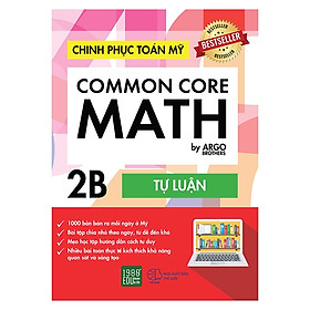 Chinh Phục Toán Mỹ - Common Core Math (Tập 2B)