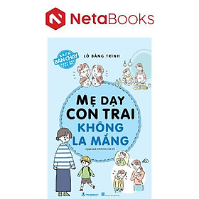 Mẹ Dạy Con Trai Không La Mắng