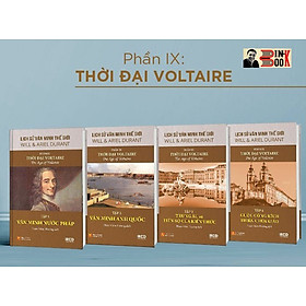 [Download Sách] [BỘ LỊCH SỬ VĂN MINH THẾ GIỚI] – THỜI ĐẠI VOLTAIRE – phần IX – gồm 4 tập - WILL DURANT –