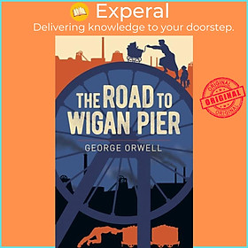 Sách - The Road to Wigan Pier by George Orwell (UK edition, paperback)