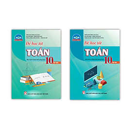 Hình ảnh Sách - Combo Để học tốt Toán 10 tập 1 + 2 (Chân trời sáng tạo)