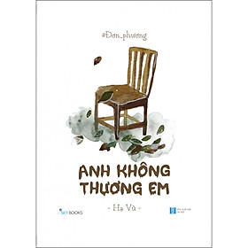 Nơi bán Đơn Phương – Anh Không Thương Em - Giá Từ -1đ