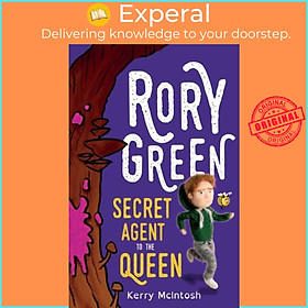 Sách - Rory Green Secret Agent to the Queen by Kerry McIntosh (UK edition, paperback)