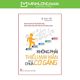 Sách: Không Phải Thiếu May Mắn, Chỉ Là Chưa Cố Gắng