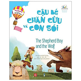 Học Tiếng Anh Cùng Truyện Ngụ Ngôn Aesop - Cậu Bé Chăn Cừu Và Con Sói - The Shepherd Boy And The Wolf