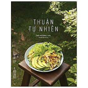 [Download Sách] Thuận Tự Nhiên (Tái Bản 2021)