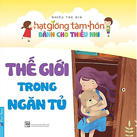 Hình ảnh Hạt Giống Tâm Hồn Dành Cho Thiếu Nhi - Thế Giới Trong Ngăn Tủ_FN