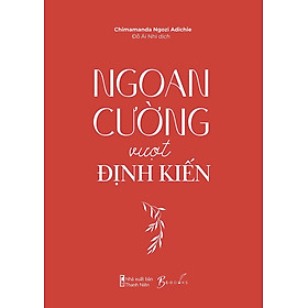Ngoan Cường Vượt Định Kiến