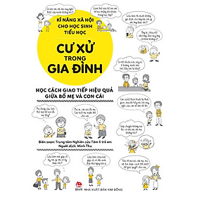 Kĩ Năng Xã Hội Cho Học Sinh Tiểu Học - Cư Xử Trong Gia Đình  - Bản Quyền