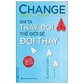 Sách khi ta thay đổi thế giới sẽ đổi thay