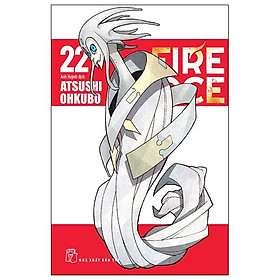 Truyện tranh Fire Force - Tập 22 - Tặng kèm Bookmark giấy hình nhân vật