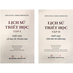 Download sách Lịch Sử Triết Học (Trọn Bộ 2 Tập) (Tập 1: Triết Học Cổ Đại Và Trung Đại + Tập 2: Triết Học Cận Đại Và Hiện Đại)