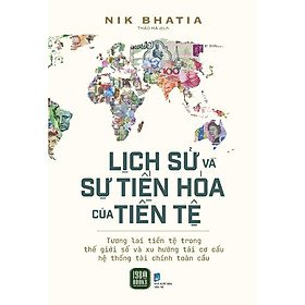 Sách - Lịch Sử Và Sự Tiến Hóa Của Tiền Tệ - Nik Bhatia - 1980 Books