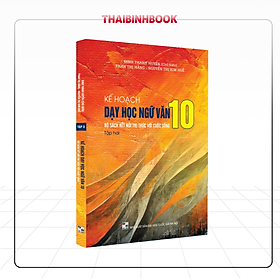 Sách kế hoạch dạy học ngữ văn 10 - tập 2