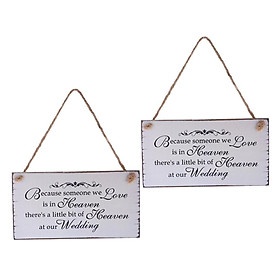 2x Shabby Because Someone We Love Is In Heaven Wedding Hanging Plaque Gift