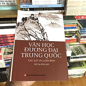 [Download Sách] Văn học đương đại Trung Quốc – Tác giả và luận bình (Vương Nghiêu)