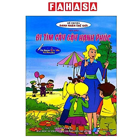 Sách - Kể Chuyện Danh Nhân Thế Giới - Đi Tìm Cây Gậy Hạnh Phúc