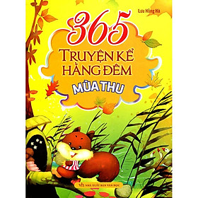 Sách: 365 Truyện Kể Hằng Đêm - Mùa Thu