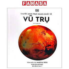 Thuyết Minh Trực Quan Nhất Về Vũ Trụ – Bìa Cứng