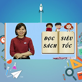 Khóa Học Đọc Sách Siêu Tốc