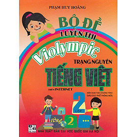 Sách Bộ Đề Luyện Thi Violympic Trạng Nguyên Tiếng Việt Trên Internet Lớp 2