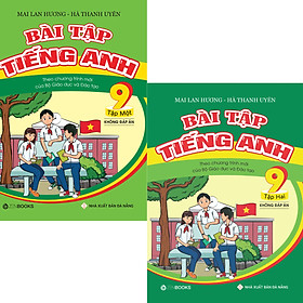 Combo Sách - Bài Tập Tiếng Anh 9 (Không đáp án - CT mới của Bộ GD&ĐT)