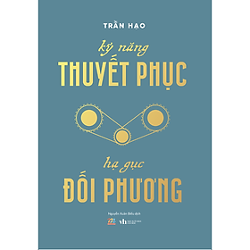 Hình ảnh Kỹ Năng Thuyết Phục – Hạ Gục Đối Phương