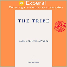 Sách - The Tribe : Portraits of Cuba by Carlos Manuel Alvarez (UK edition, paperback)