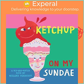 Sách - Ketchup On My Sundae by Nelleke Verhoeff (US edition, paperback)