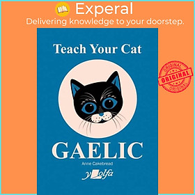 Sách - Teach Your Cat Gaelic by Anne Cakebread (UK edition, paperback)