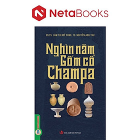 Nghìn Năm Gốm Cổ Champa