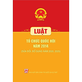 Luật Tổ chức Quốc hội năm 2014 (sửa đổi, bổ sung năm 2020, 2025)