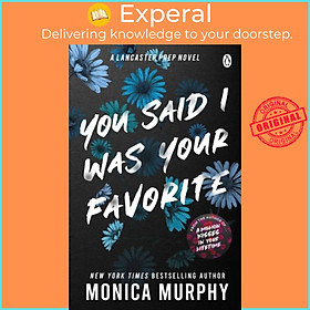 Sách - You Said I Was Your Favorite by Monica Murphy (UK edition, paperback)