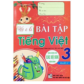 Sách Vở Ô Li Bài Tập Tiếng Việt Lớp 3 - Quyển 2 HA (theo chương trinh GDPT mới)