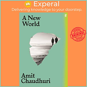 Sách - A New World by Amit Chaudhuri (UK edition, paperback)