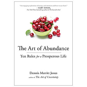 The Art of Abundance: Ten Rules for a Prosperous Life