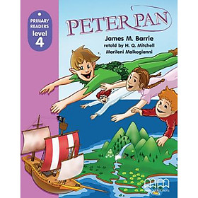 MM Publications: Truyện luyện đọc tiếng Anh theo trình độ - Peter Pan Student'S Book (Without Cd-Rom) British & American Edition