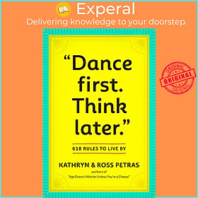 Sách - "dance first. think later" : 618 rules to live by by workman publishing