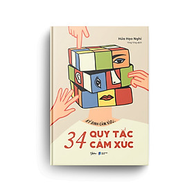 Sách Tâm Lý Học: Ký Sinh Cảm Xúc: 34 Quy Tắc Cảm Xúc