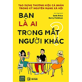 Bạn Là Ai Trong Mắt Người Khác