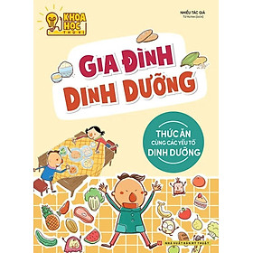 Hình ảnh sách Phòng Nghiên Cứu Khoa Học Thú Vị - Gia Đình Dinh Dưỡng - Thức Ăn Cùng Các Yếu Tố Dinh Dưỡng -ML