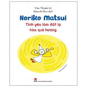 Noriko Matsui - Tình yêu làm đất lạ hóa quê hương